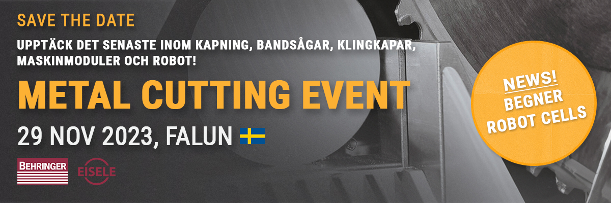 Kapning event, metallkap, bandsåg event, klingkap event, robot med kapning event, behringer, behringer eisele